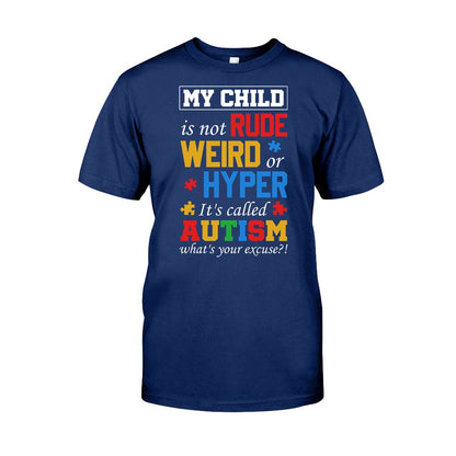 My Child Is Not Rude Weird Hyper Classic Autism Awareness T-shirt and Hoodie 112021