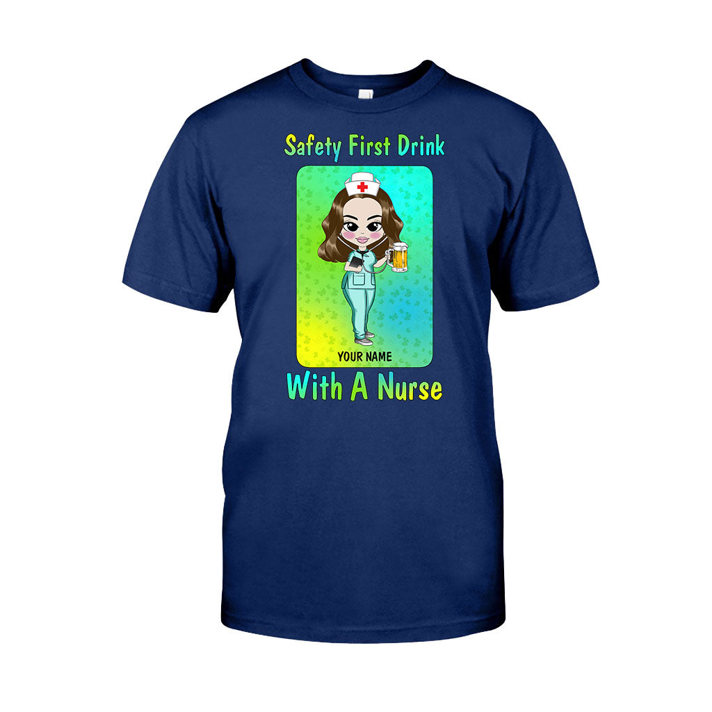 Safety First Drink With A Nurse - Personalized St. Patrick's Day T-shirt and Hoodie