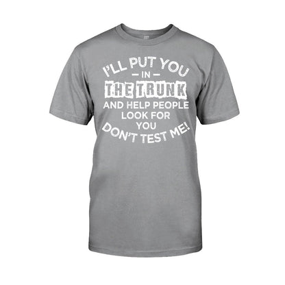 I'll Put You  - Sarcasm T-shirt And Hoodie 082021