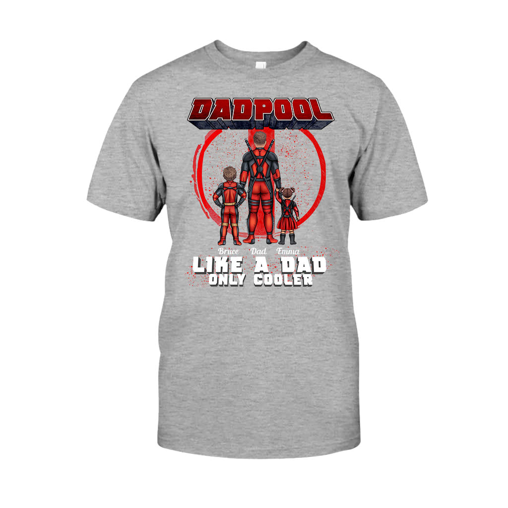 Dadpool Like A Dad Only Cooler - Personalized Marvelous Universe T-shirt and Hoodie
