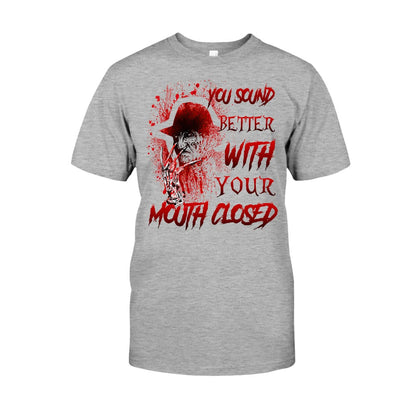 You Sound Better With Your Mouth Closed Sweet Dreams T-shirt and Hoodie