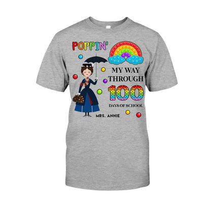 Poppin' My Way Through 100 Days - Personalized Teacher T-shirt and Hoodie