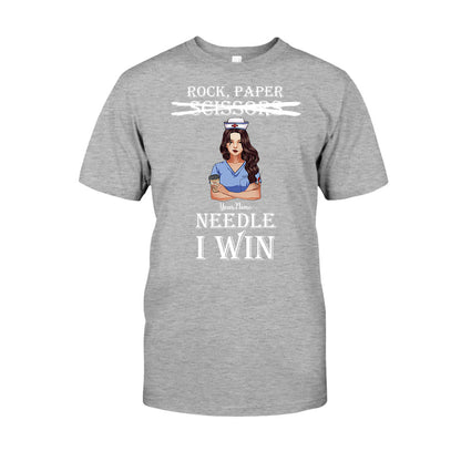 Rock Paper Needle I Win - Personalized Nurse T-shirt and Hoodie