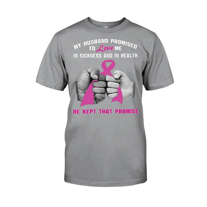 My Husband Promise  - Breast Cancer Awareness T-shirt And Hoodie 072021