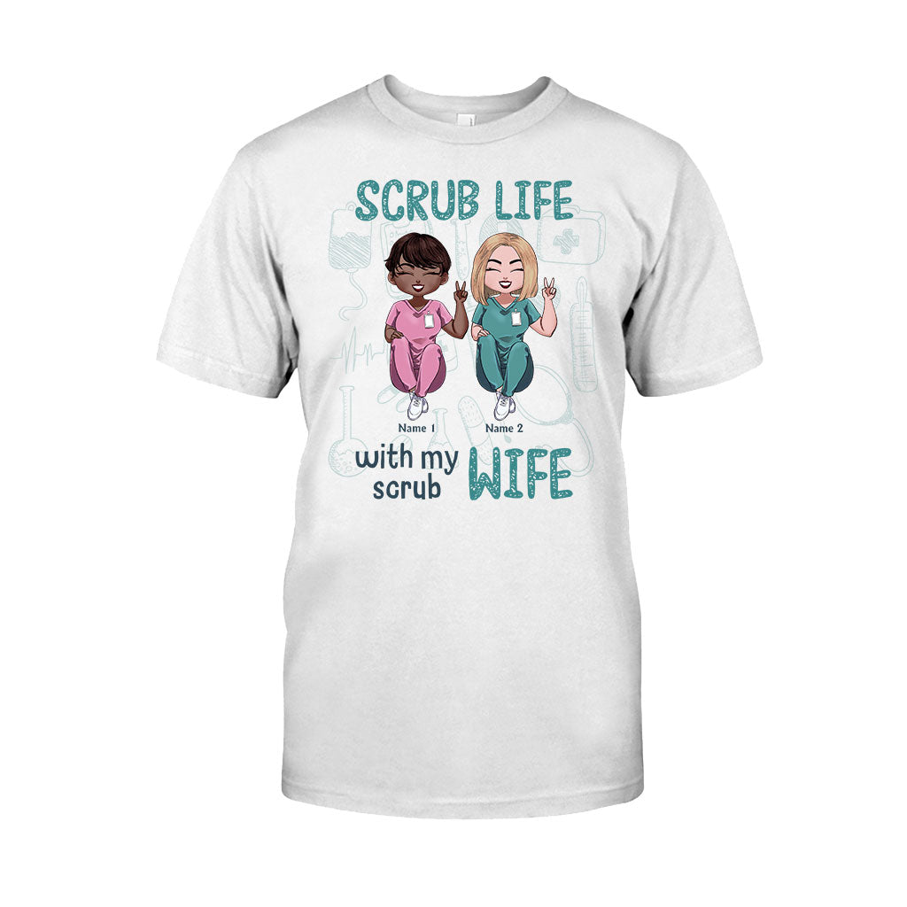 Scrub Life With My Scrub Wife - Personalized Nurse T-shirt and Hoodie