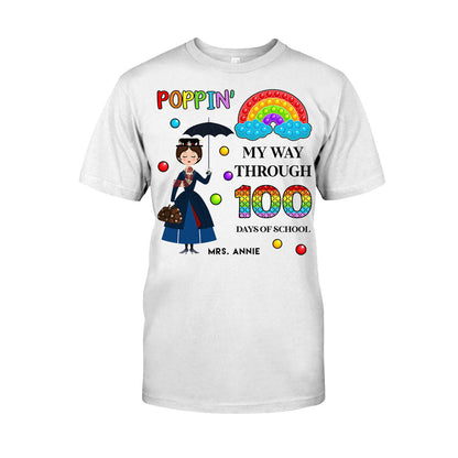 Poppin' My Way Through 100 Days - Personalized Teacher T-shirt and Hoodie