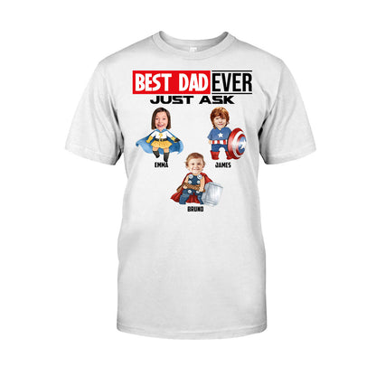 Best Super Dad Ever Just Ask - Personalized Superhero T-shirt and Hoodie