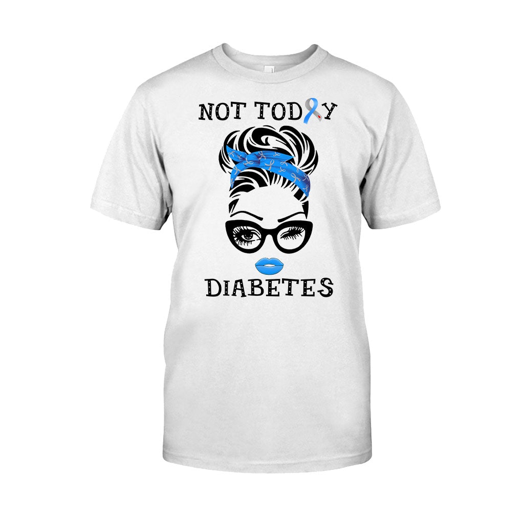 Not Today Diabetes Awareness T-shirt And Hoodie 082021