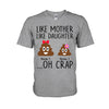 Like Mother Like Daughter - Personalized Mother&#39;s Day Father&#39;s Day T-shirt and Hoodie