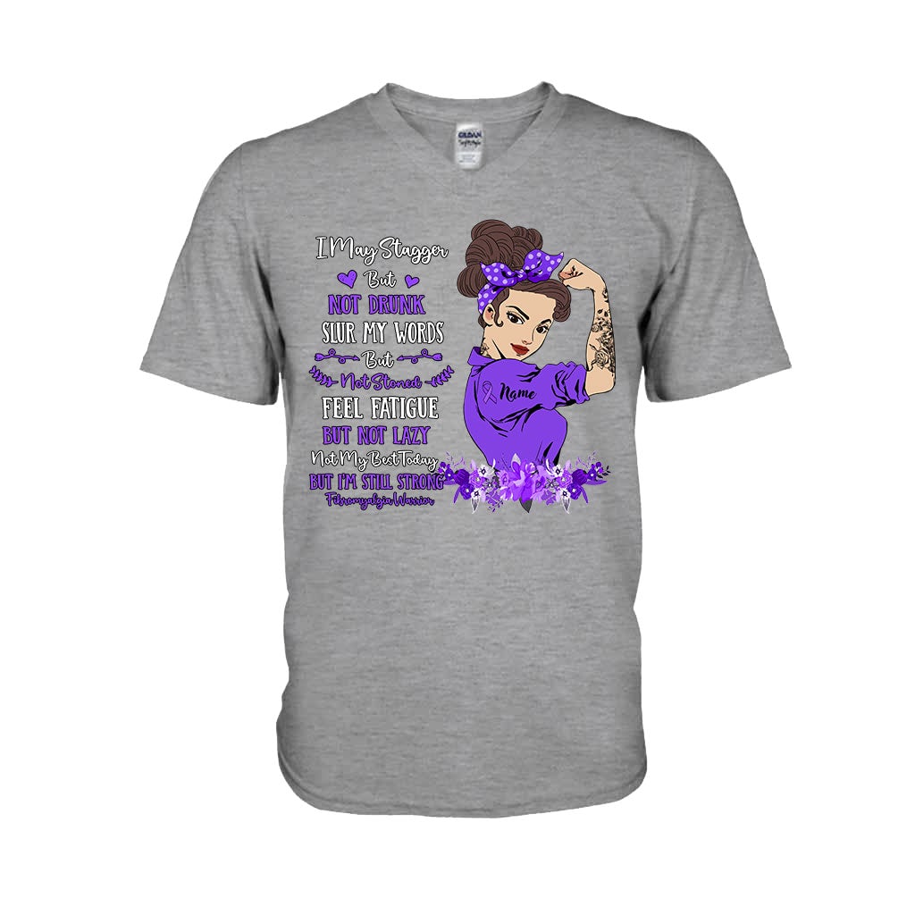 I May Stagger But Not Drunk Fibromyalgia Warrior - Fibromyalgia Awareness Personalized T-shirt And Hoodie