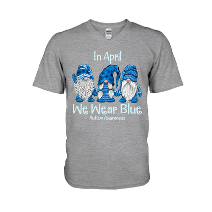 In April We Wear Blue - Autism Awareness T-shirt and Hoodie 1121