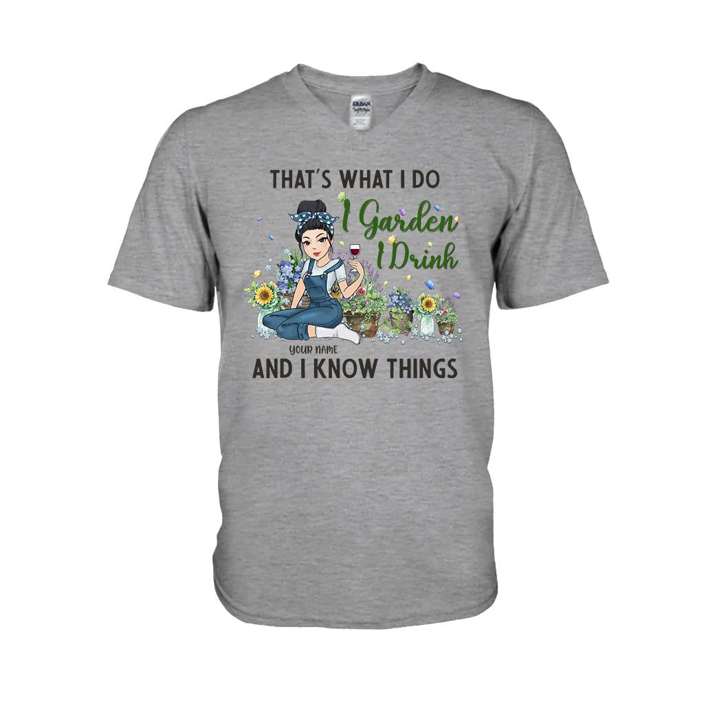 That's What I Do I Garden I Drink - Personalized Gardening T-shirt and Hoodie