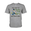 That&#39;s What I Do I Garden I Drink - Personalized Gardening T-shirt and Hoodie