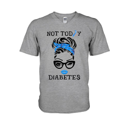 Not Today Diabetes Awareness T-shirt And Hoodie 082021