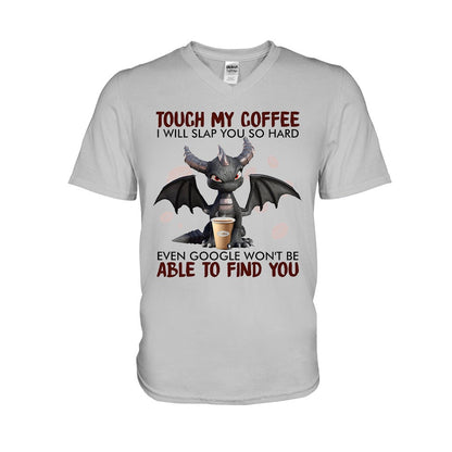 Touch My Coffee T-shirt And Hoodie 062021