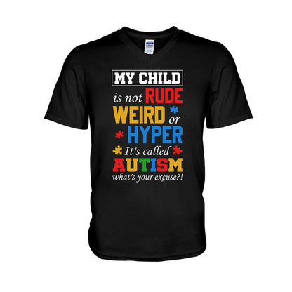 My Child Is Not Rude Weird Hyper Classic Autism Awareness T-shirt and Hoodie 112021