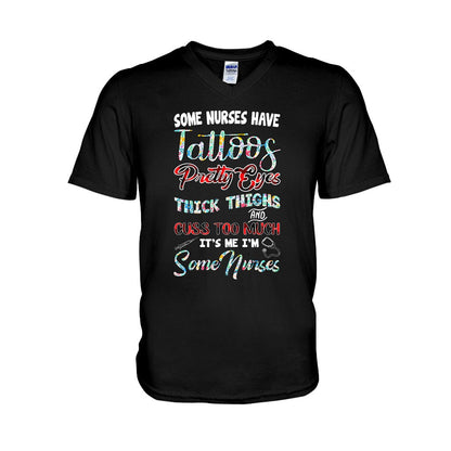 Some Nurses Have Tattoo Pretty Eyes - T-shirt and Hoodie 112021