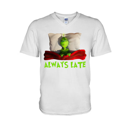 Always Late - T-shirt and Hoodie 1118