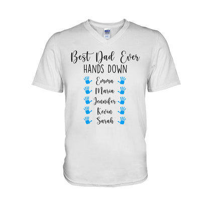 Best Dad Ever Hands Down - Personalized Father's Day T-shirt and Hoodie