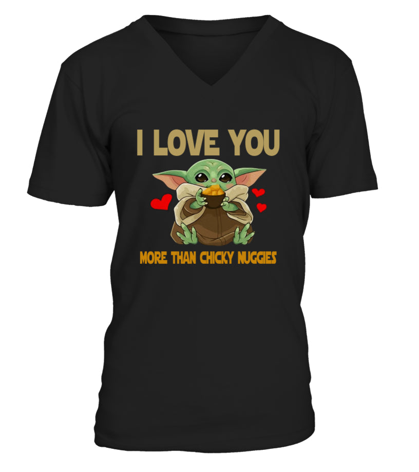 I Love You More Than Chicky Nuggies The Force T-shirt and Hoodie 0823