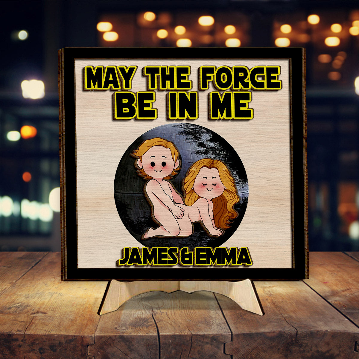 May The Force Be In Me - Personalized Couple 2 Layered Wood Sign / Wood Plaque