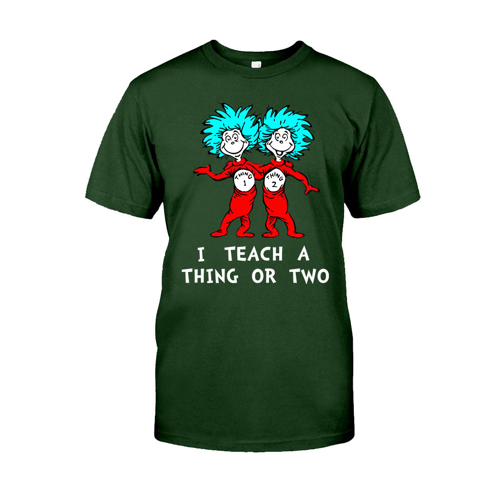 I Teach - Teacher Of All Things T-shirt And Hoodie