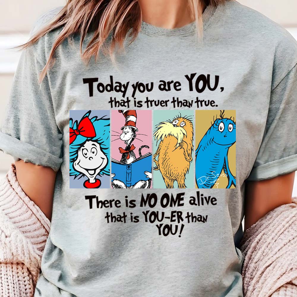 Today You Are You - Teacher Of All Things T-shirt And Hoodie