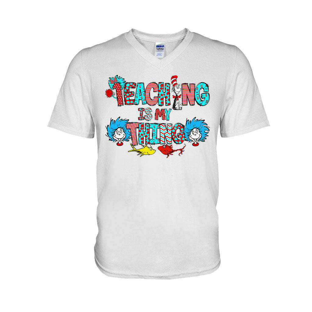 Teaching Is My Thing - Teacher Of All Things T-shirt And Hoodie