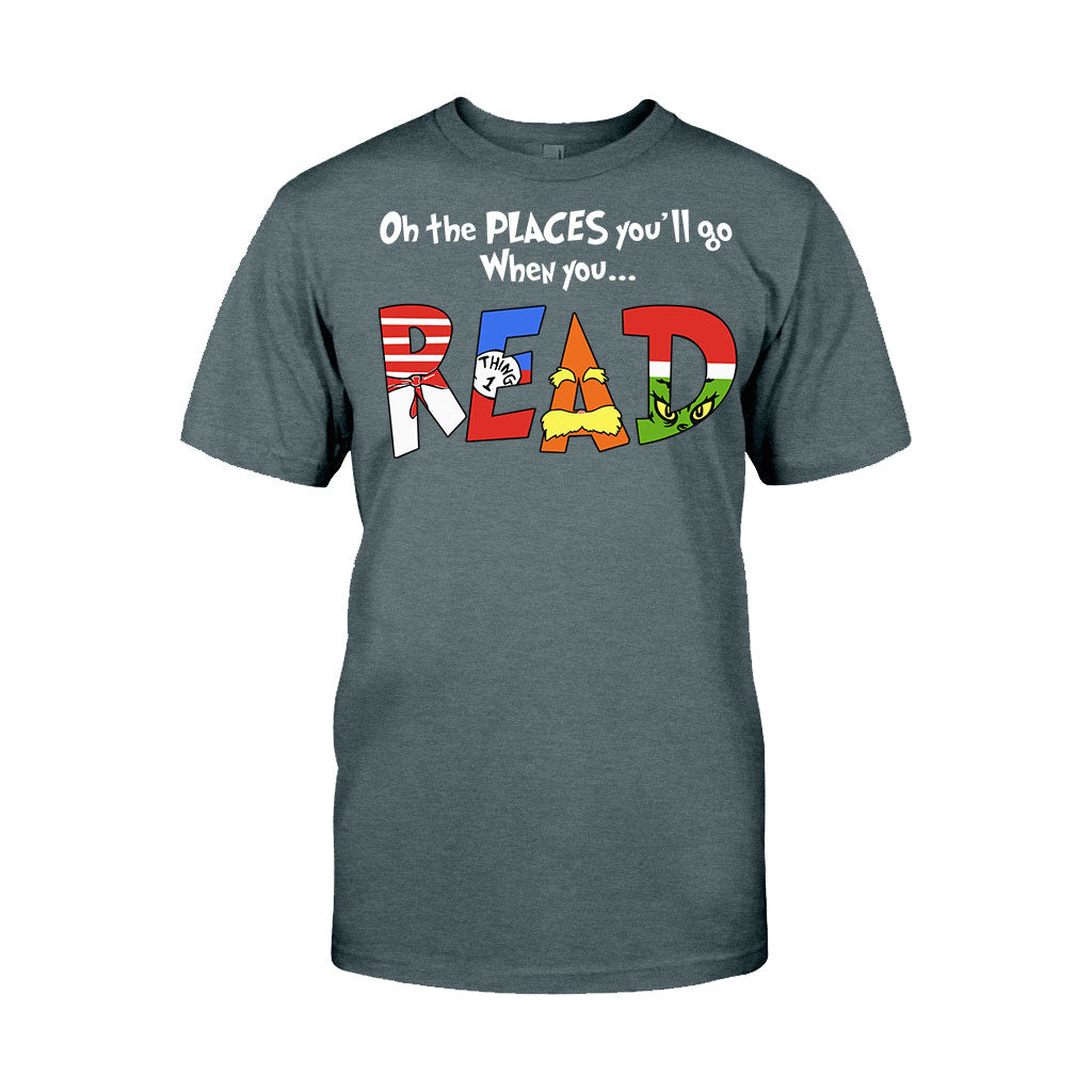 Oh The Place You'll Go - Teacher Of All Things T-shirt And Hoodie