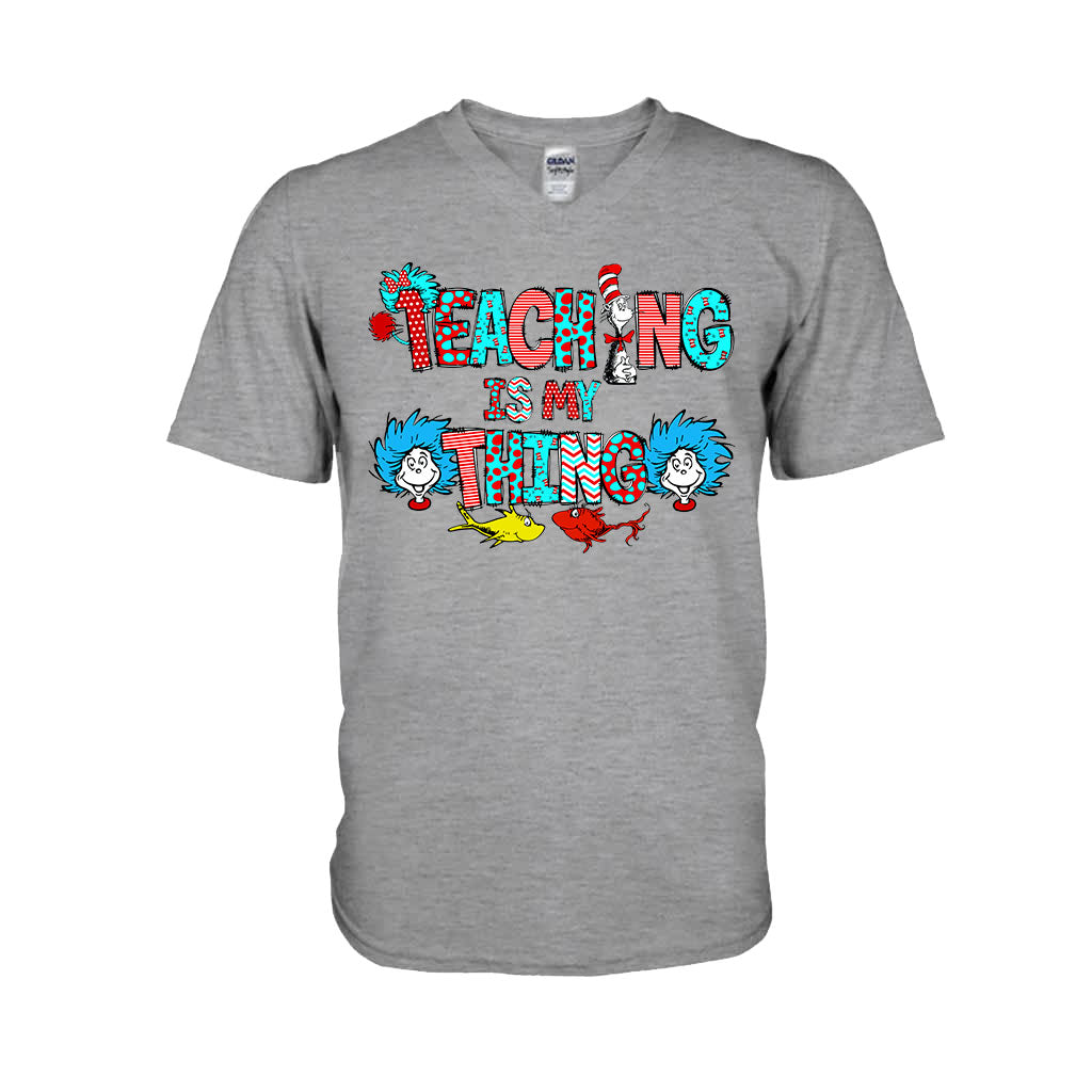 Teaching Is My Thing - Teacher Of All Things T-shirt And Hoodie