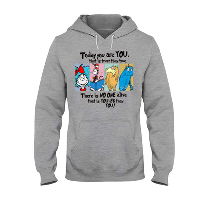 Today You Are You - Teacher Of All Things T-shirt And Hoodie