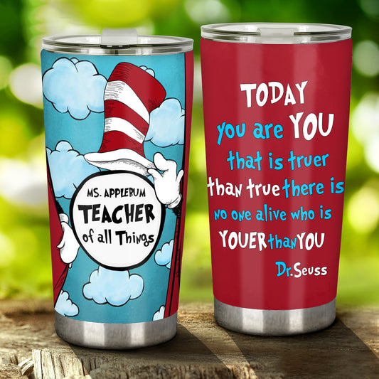 Teacher Of All Things - Personalized Teacher Tumbler