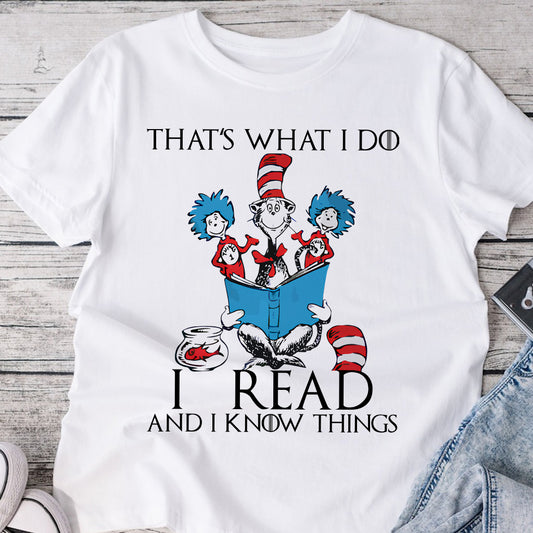 I Read And I Know Things - Teacher Of All Things T-shirt And Hoodie