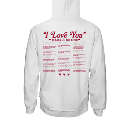 I Love You In Lyrics - Personalized Lana Del Rey T-shirt and Hoodie