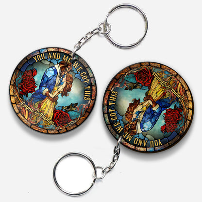 You And Me We Got This - Personalized Beauty And The Beast Keychain