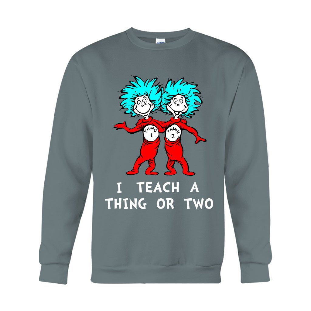 I Teach - Teacher Of All Things T-shirt And Hoodie