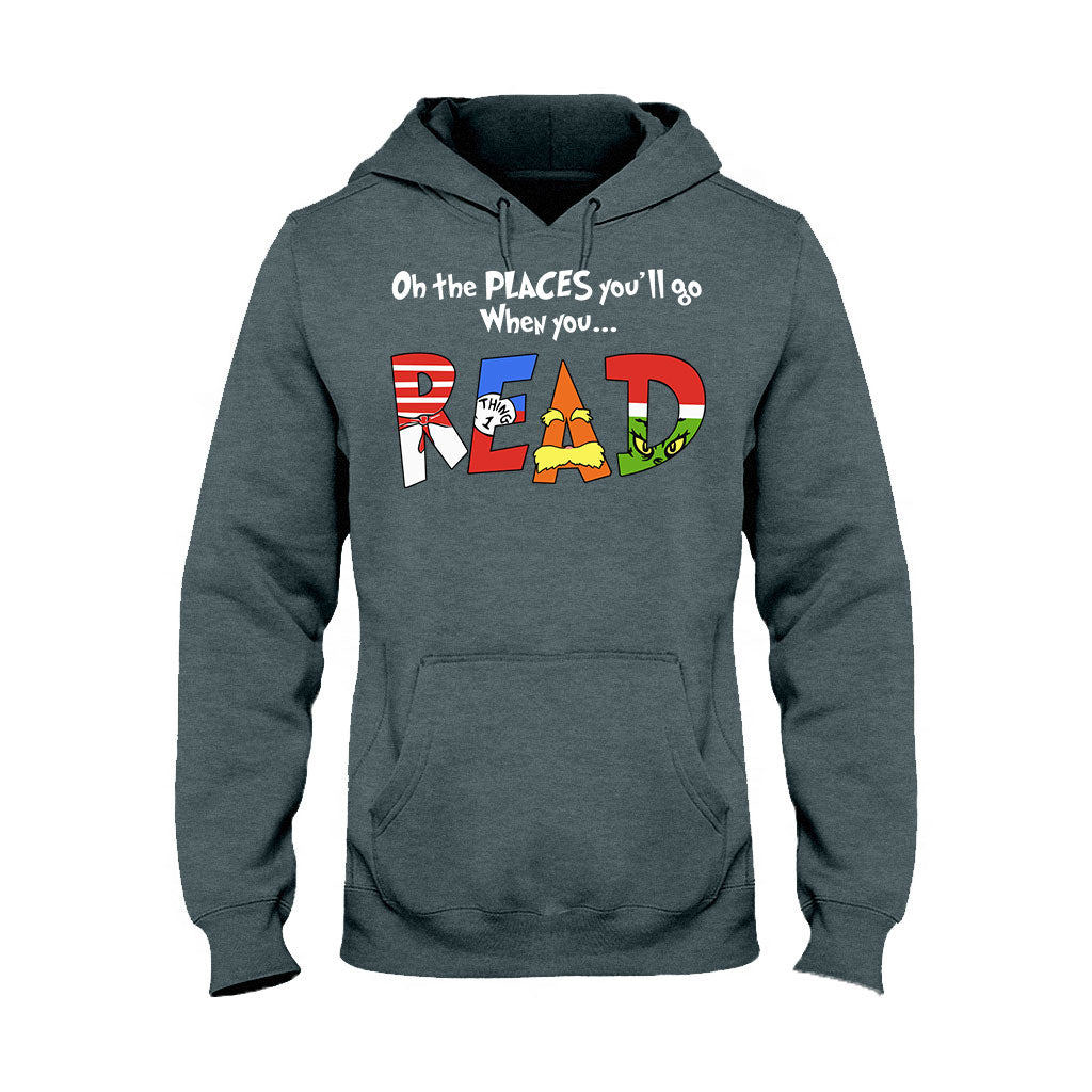 Oh The Place You'll Go - Teacher Of All Things T-shirt And Hoodie