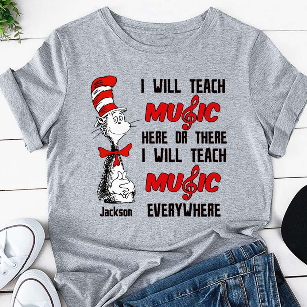 I Will Teach Music Everywhere - Personalized Teacher Of All Things T-shirt And Hoodie