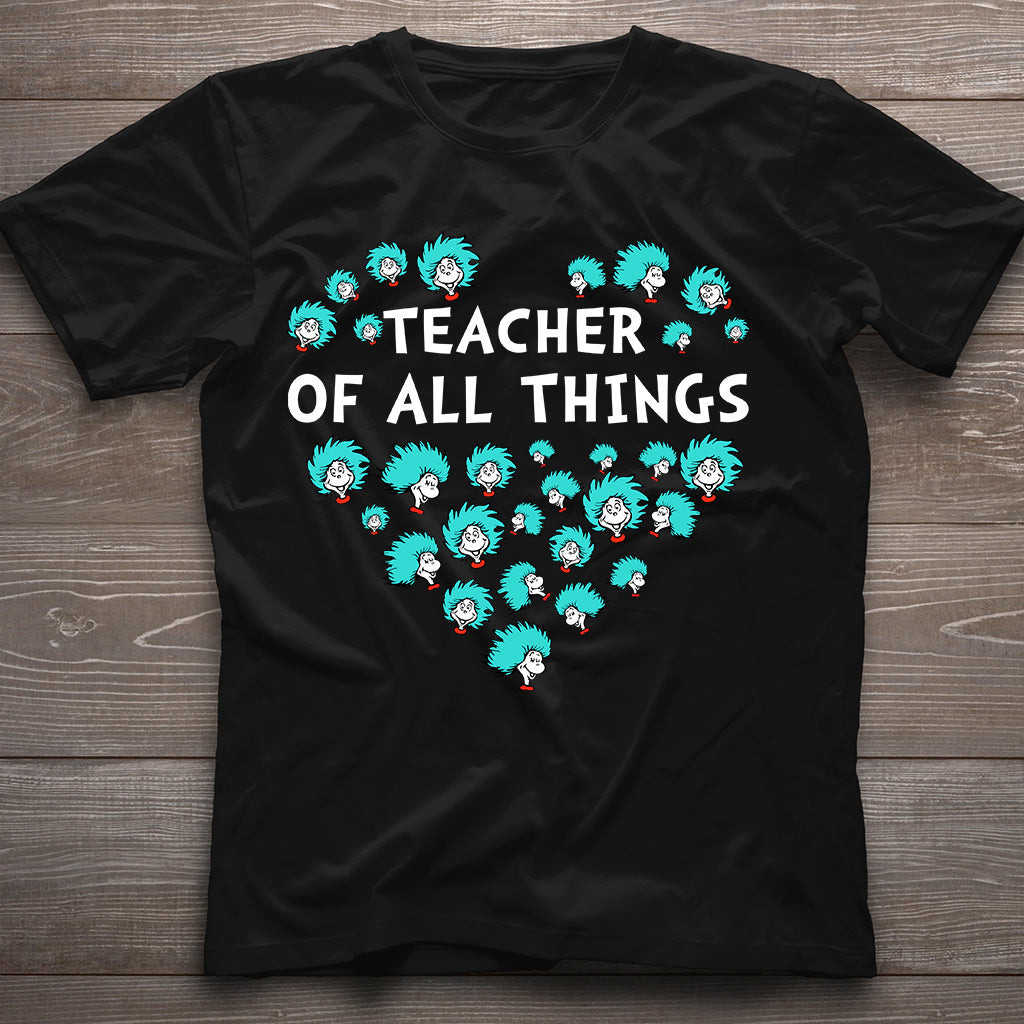 Teacher Of All Things - Teacher Of All Things T-shirt And Hoodie