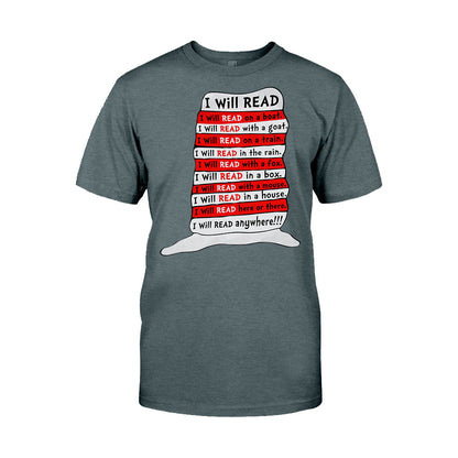 I Will Read Anywhere - Teacher Of All Things T-shirt And Hoodie