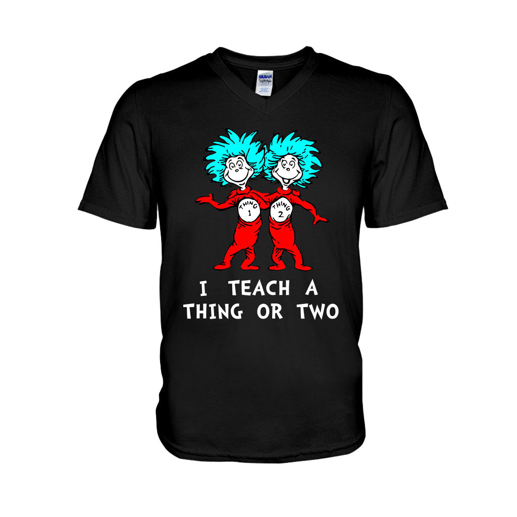 I Teach - Teacher Of All Things T-shirt And Hoodie