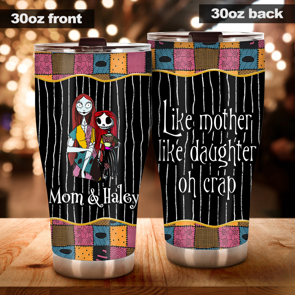 Like Mother Father Like Daughter Son Oh Nightmare - Personalized Mother Tumbler