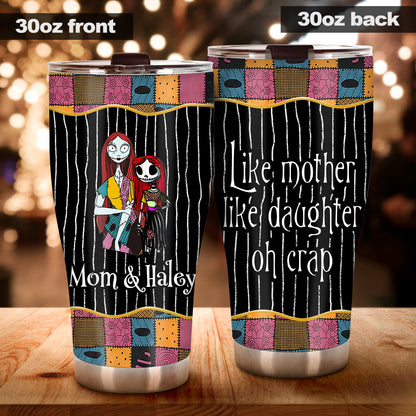 Like Mother Father Like Daughter Son Oh Nightmare - Personalized Mother Tumbler