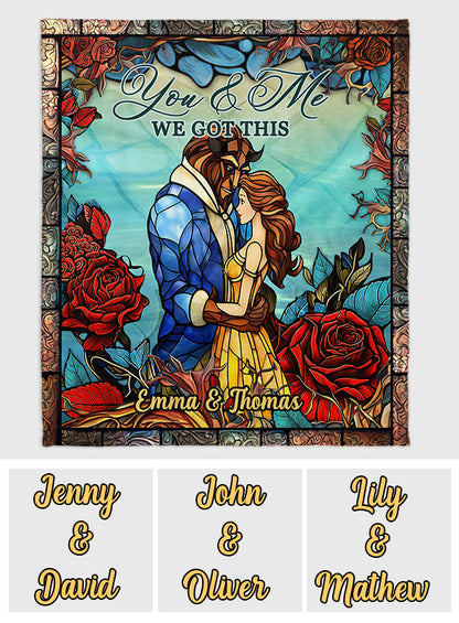 You And Me We Got This - Personalized Beauty And The Beast Blanket