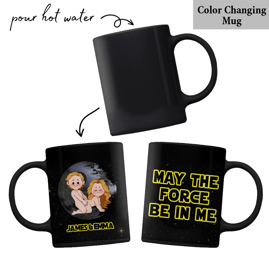 May The Force Be In Me - Personalized Couple Mug