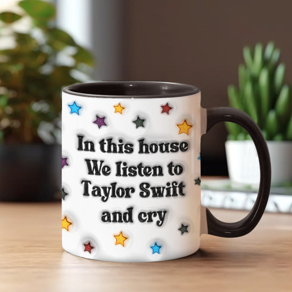 We Listen To Taytay And Cry - Personalized Tay-tay Lover Accent Mug