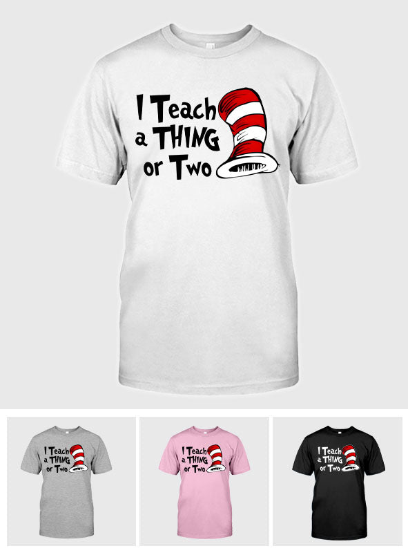 I Teach - Personalized Teacher Of All Things T-shirt And Hoodie