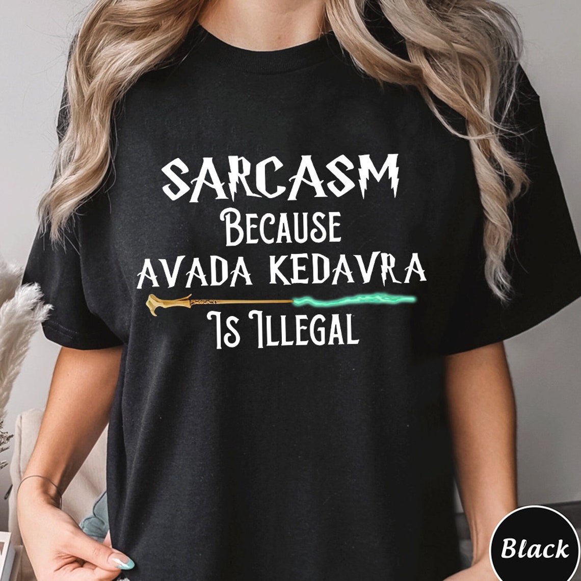 Sarcasm Because The Magic World T-shirt & Hoodie 0224