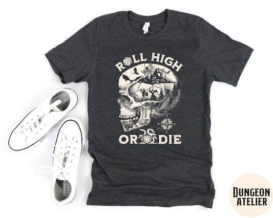 Roll High Or Die RPG T-shirt and Hoodie 0523