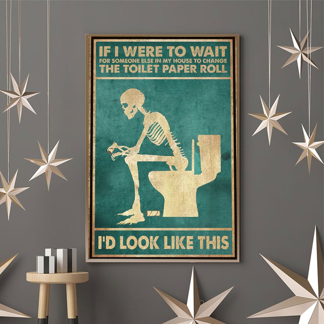 Change The Toilet Paper Roll - Skull Poster